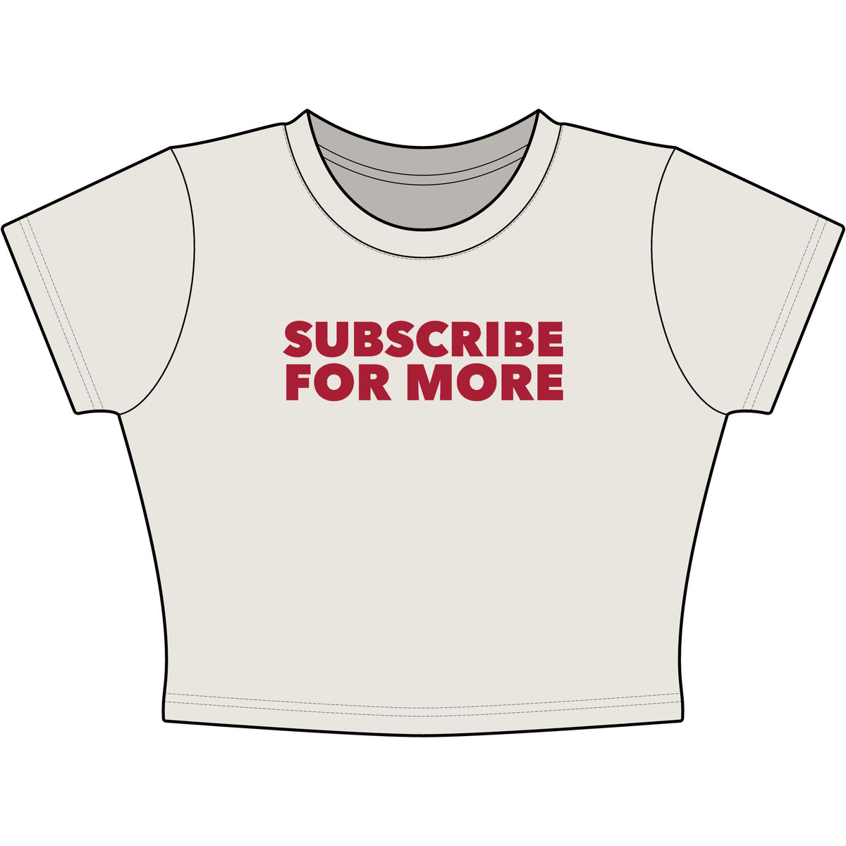 Subscribe For More Baby Tee - Classic Crop