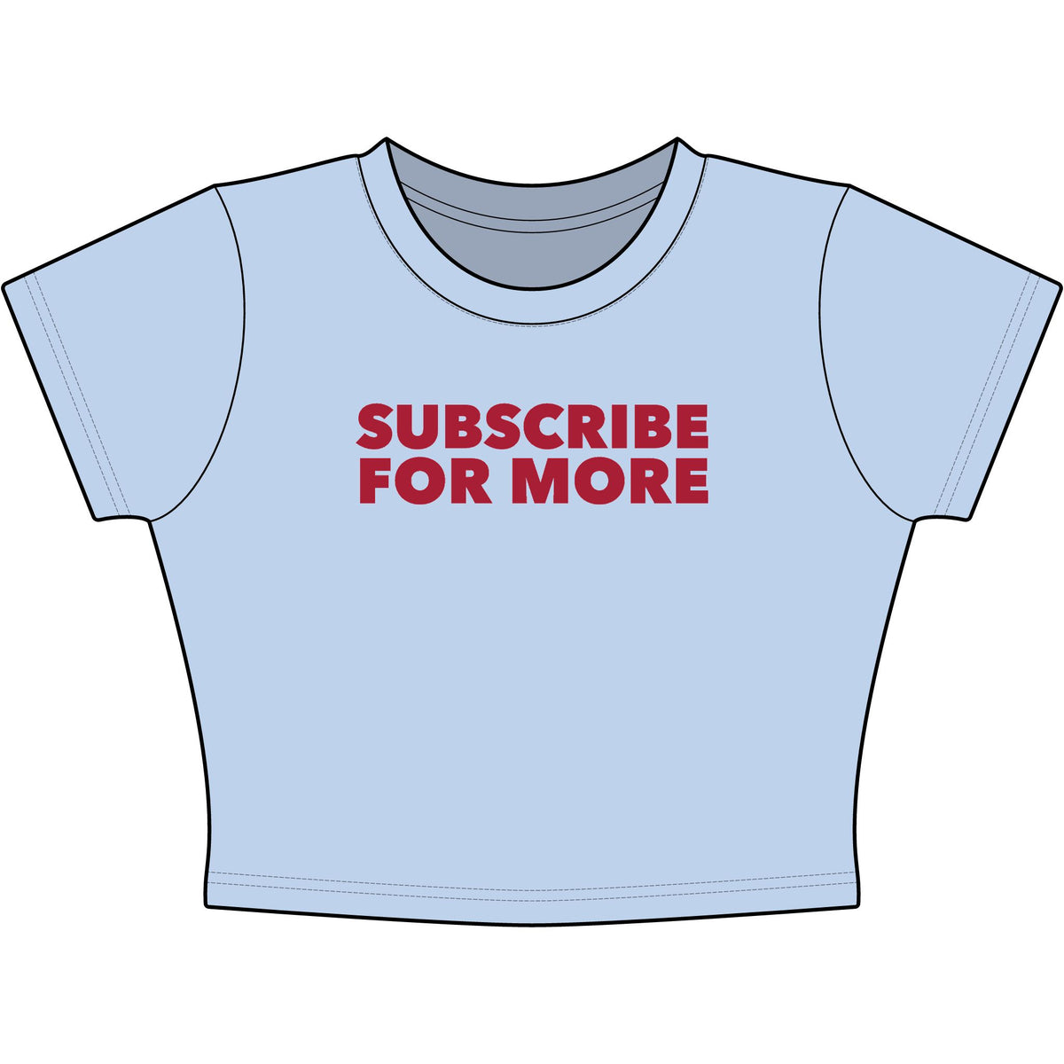 Subscribe For More Baby Tee - Classic Crop