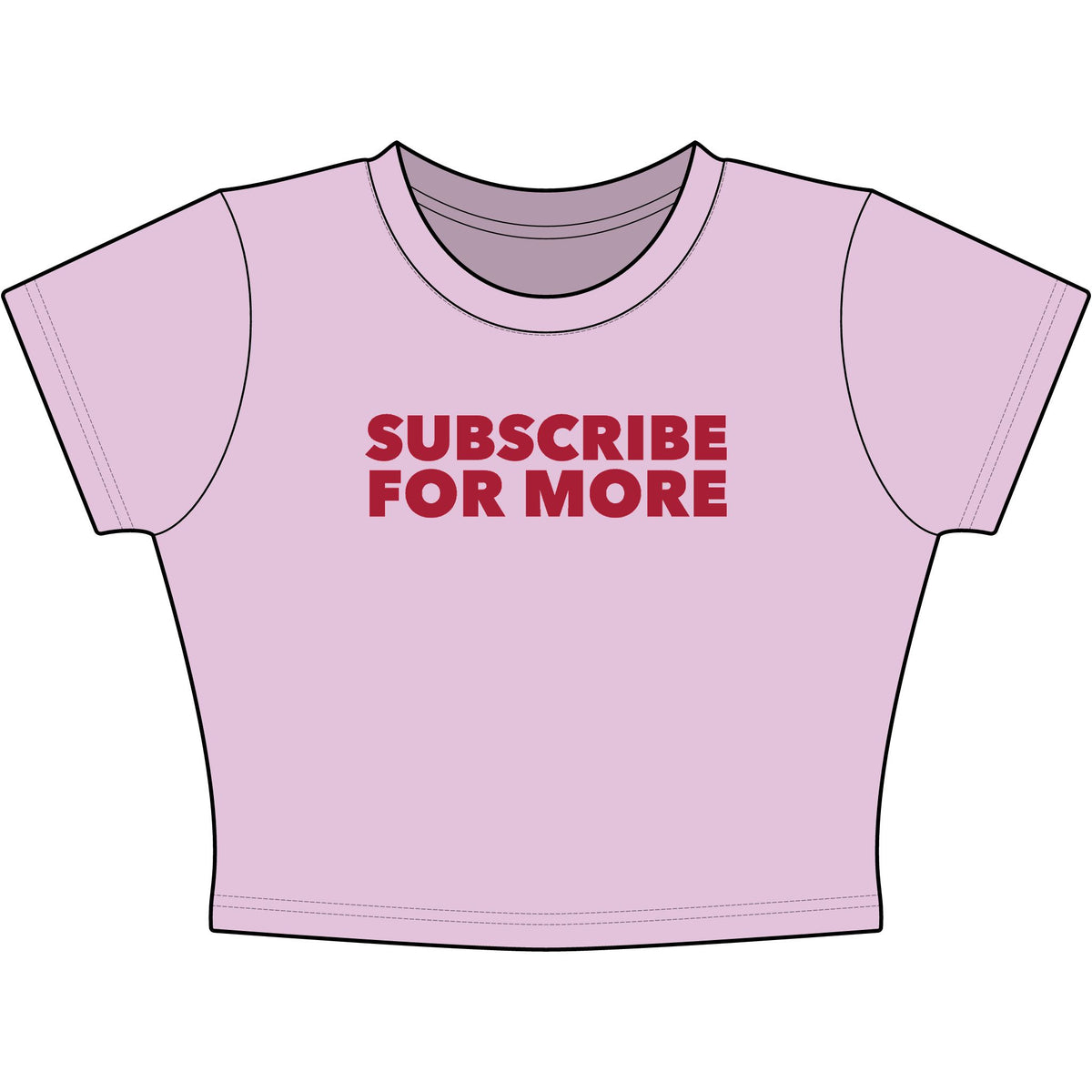 Subscribe For More Baby Tee - Classic Crop