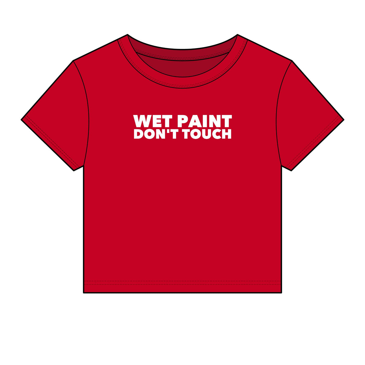 Wet Paint Don't Touch Baby Tee - Fitted Rib
