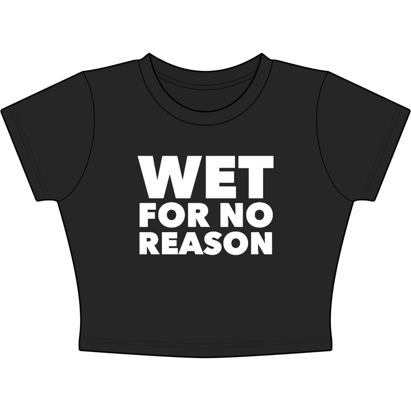 Wet For No Reason Baby Tee - Classic Crop