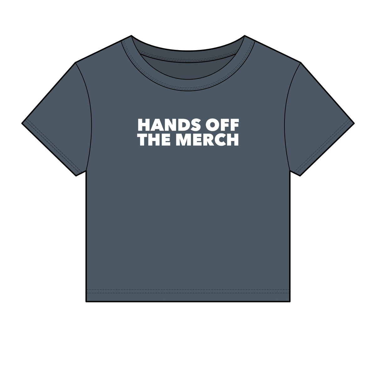 Hands Off The Merch Baby Tee - Fitted Rib