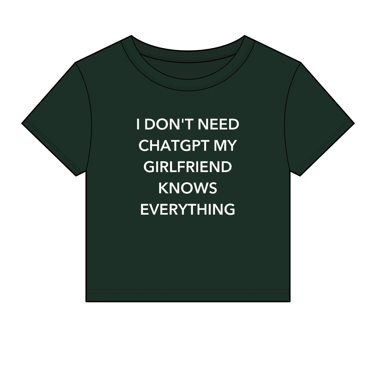 I Don't Need ChatGPT My Girlfriend Knows Everything Baby Tee - Fitted Rib