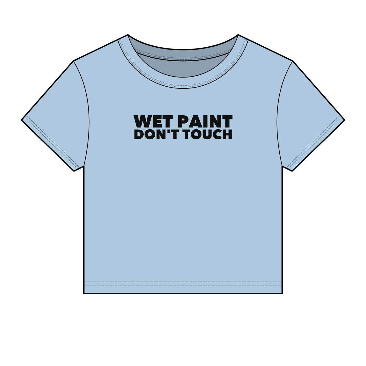 Wet Paint Don't Touch Baby Tee - Fitted Rib