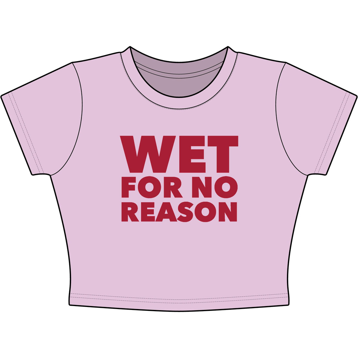 Wet For No Reason Baby Tee - Classic Crop