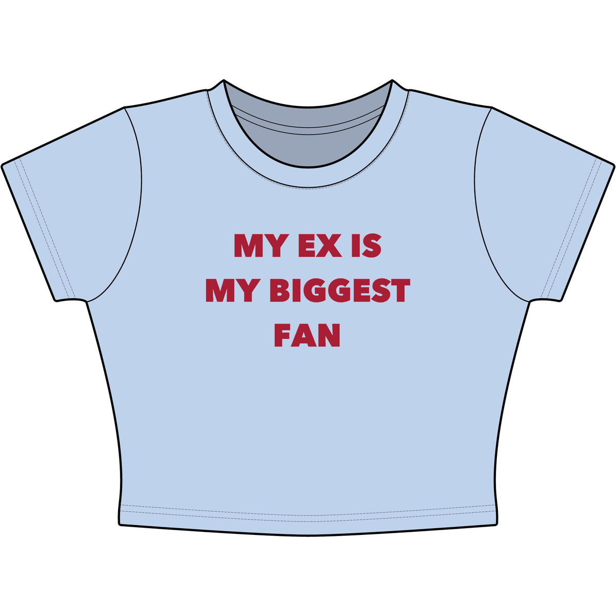 My Ex Is My Biggest Fan Baby Tee - Classic Crop