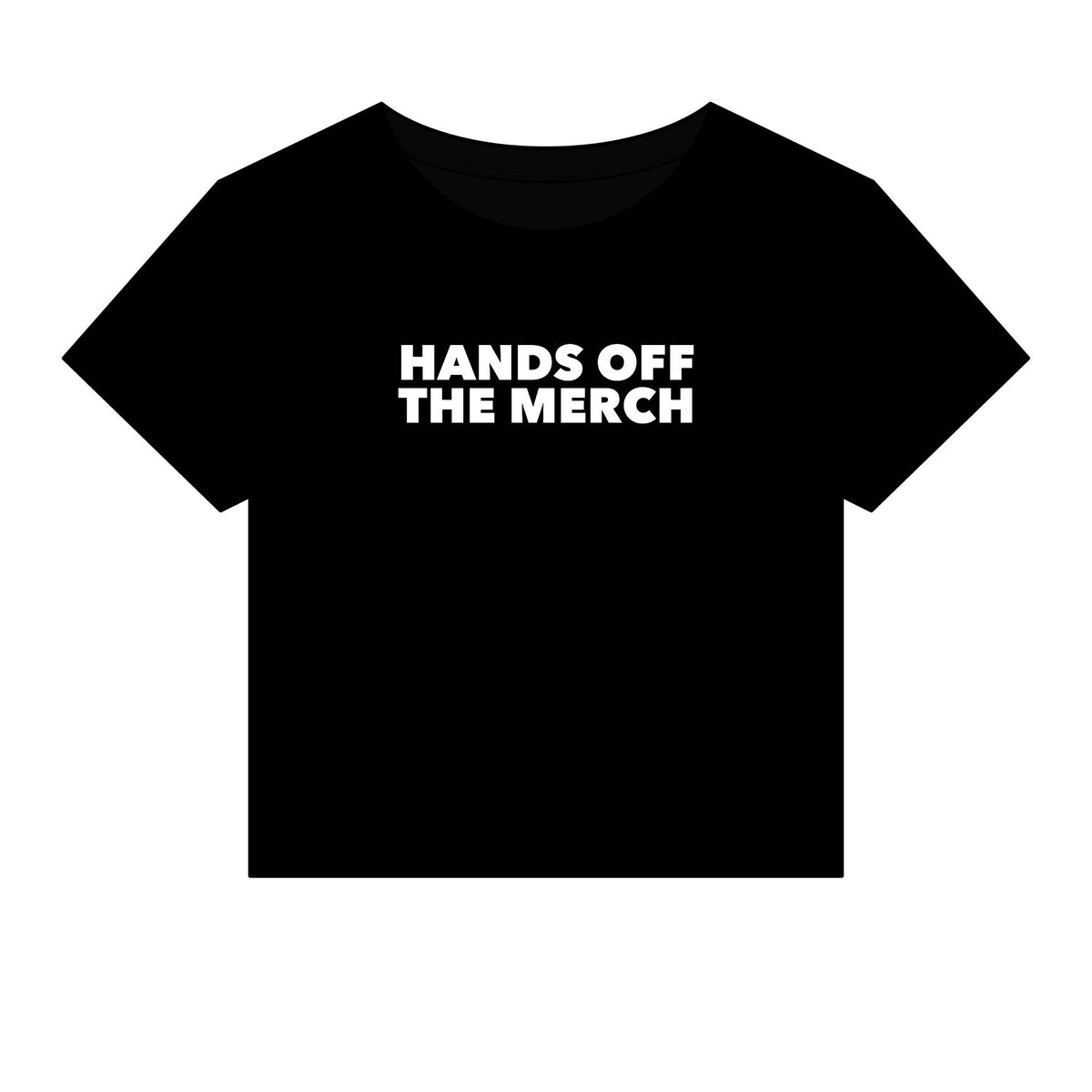 Hands Off The Merch Baby Tee - Fitted Rib