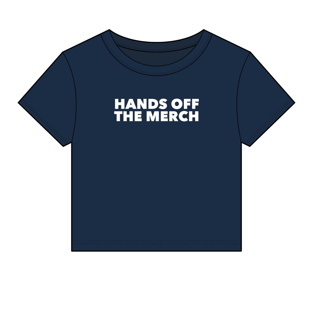 Hands Off The Merch Baby Tee - Fitted Rib