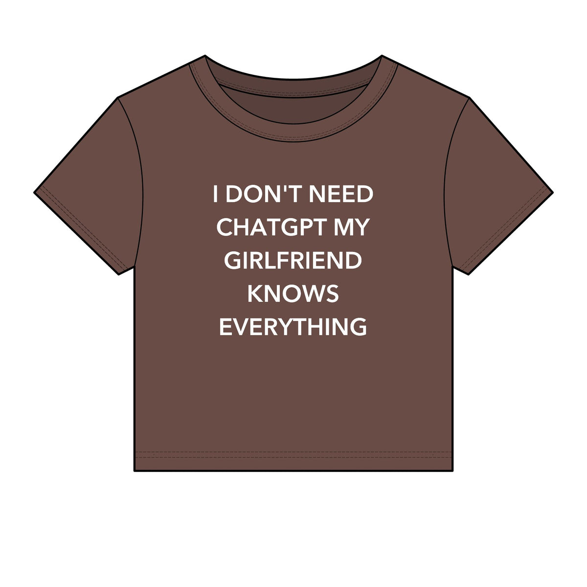 I Don't Need ChatGPT My Girlfriend Knows Everything Baby Tee - Fitted Rib
