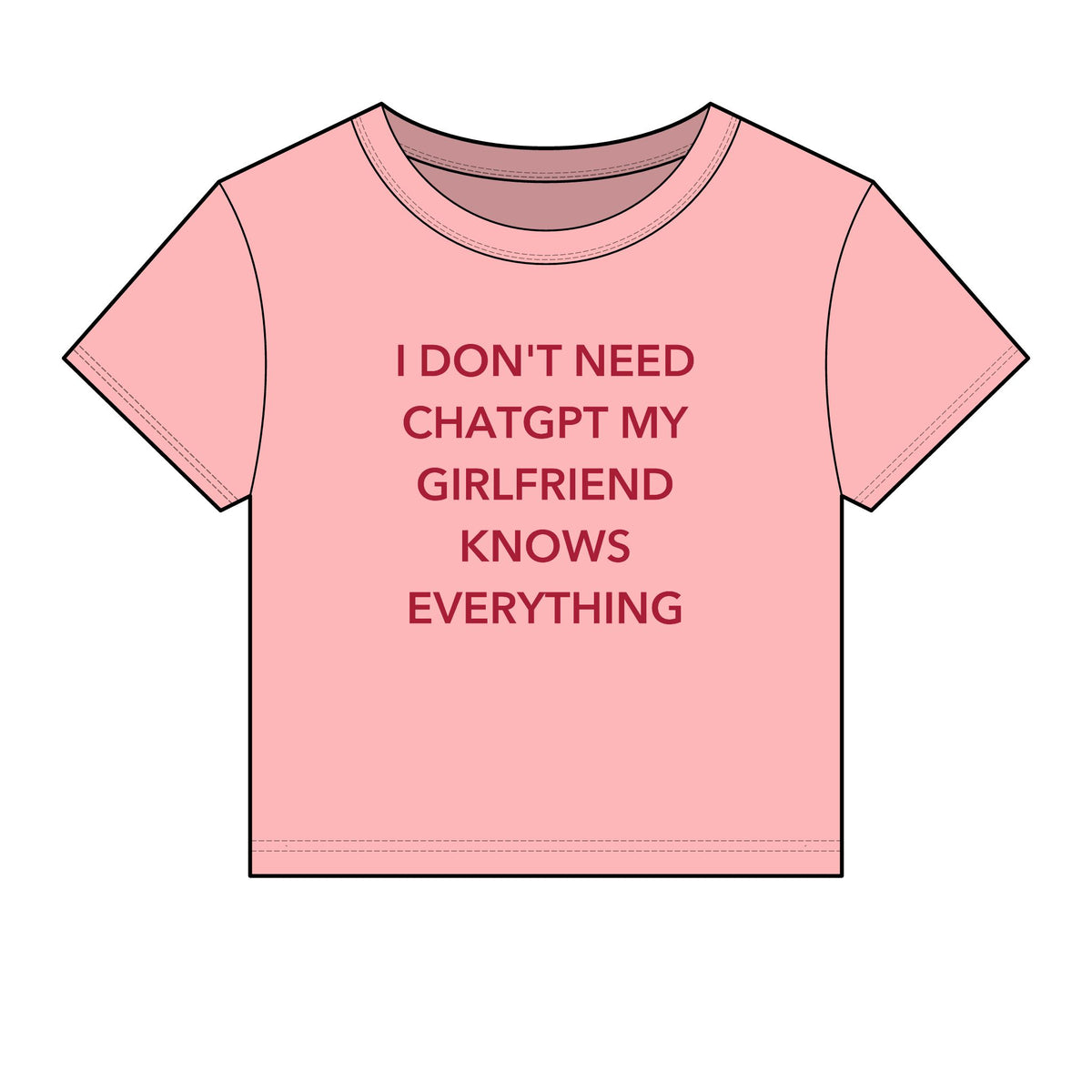 I Don't Need ChatGPT My Girlfriend Knows Everything Baby Tee - Fitted Rib