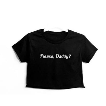 Please Daddy Letter Print Midriff-baring Short Sleeve Sexy T-shirt