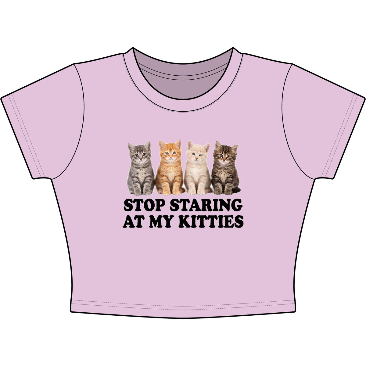 Stop Staring At My Kitties Baby Tee - Classic Crop
