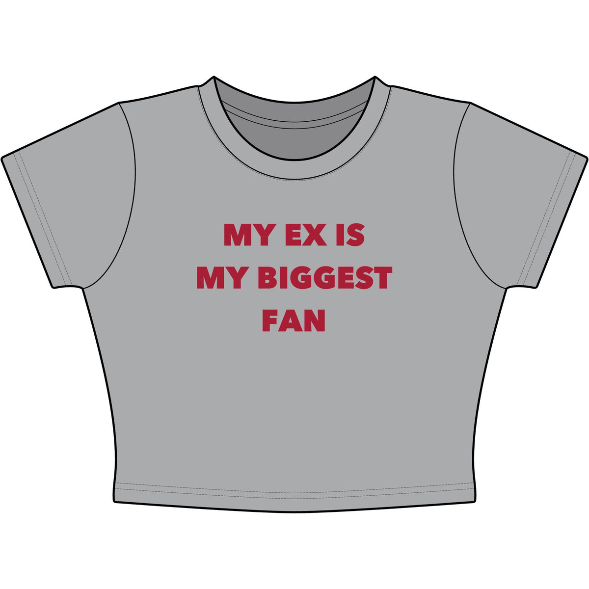 My Ex Is My Biggest Fan Baby Tee - Classic Crop