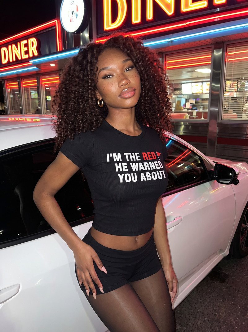 I'm The Red Flag He Warned You About Baby Tee - Classic Crop